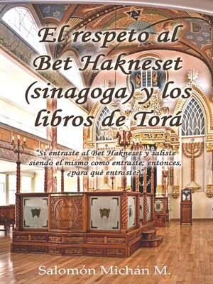 cover image of El respeto al Bet Hakneset (sinagoga) y los libros de Torá